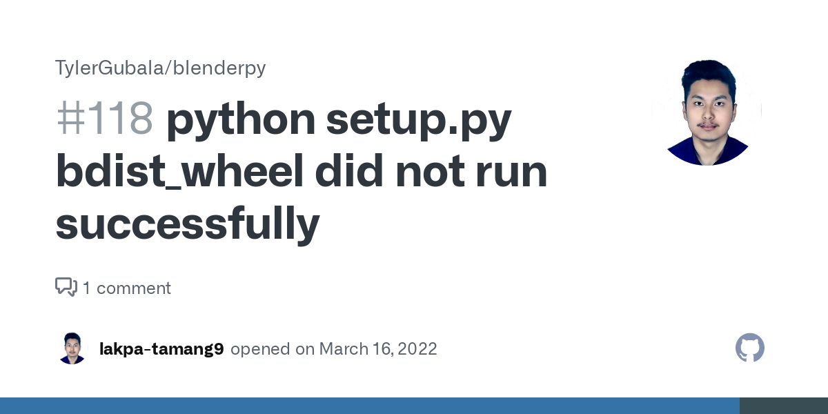 Python setup.py bdist_wheel did not run successfully