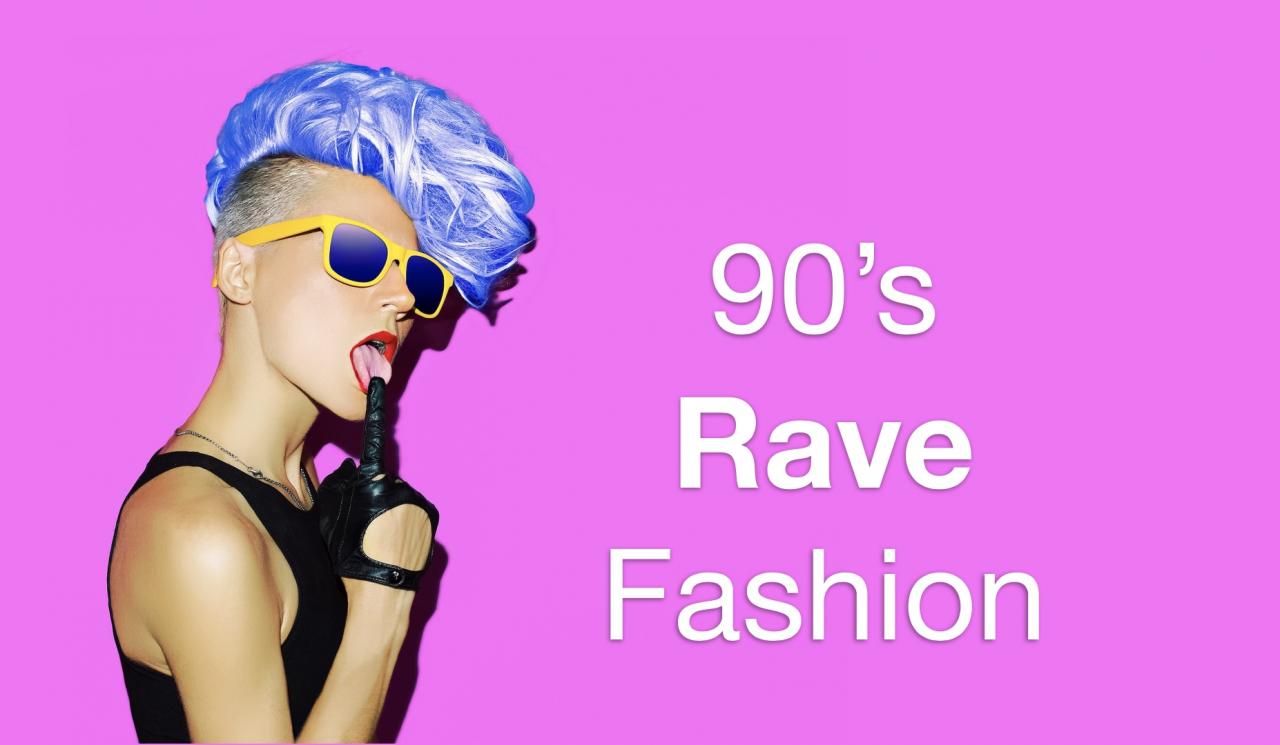 90s rave fashion