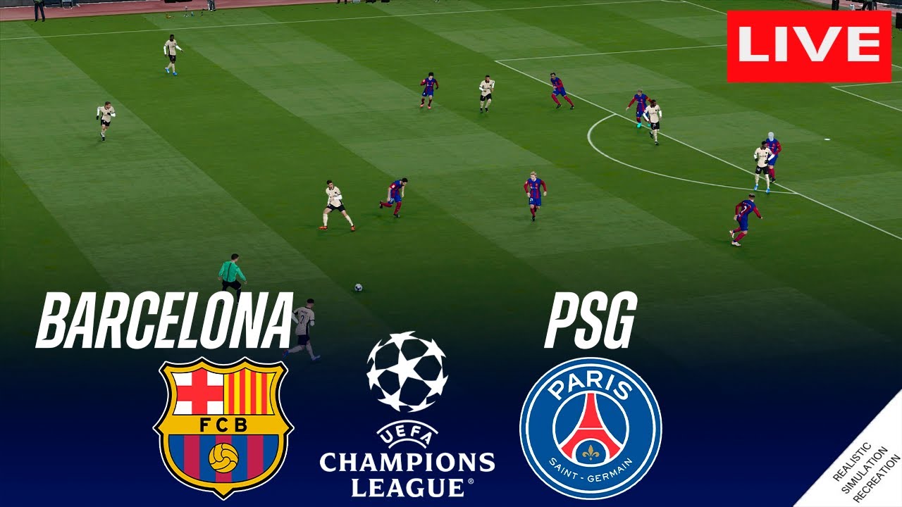 Barcelona vs PSG: Live Free Stream and Match Updates