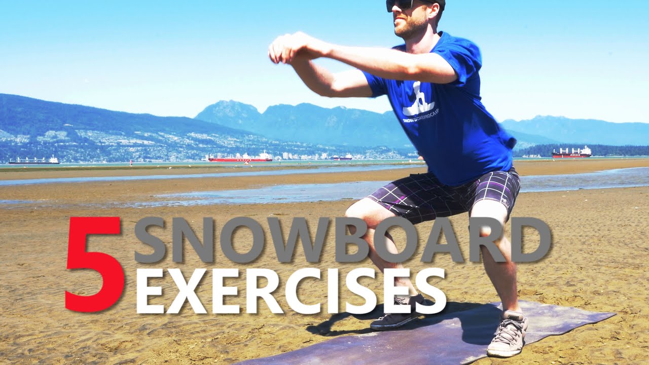 Workouts for snowboarding