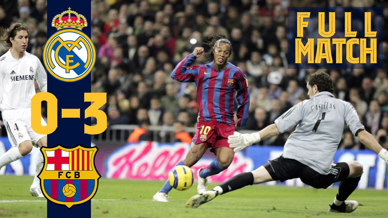 Real madrid vs barcelona ronaldinho 0-3