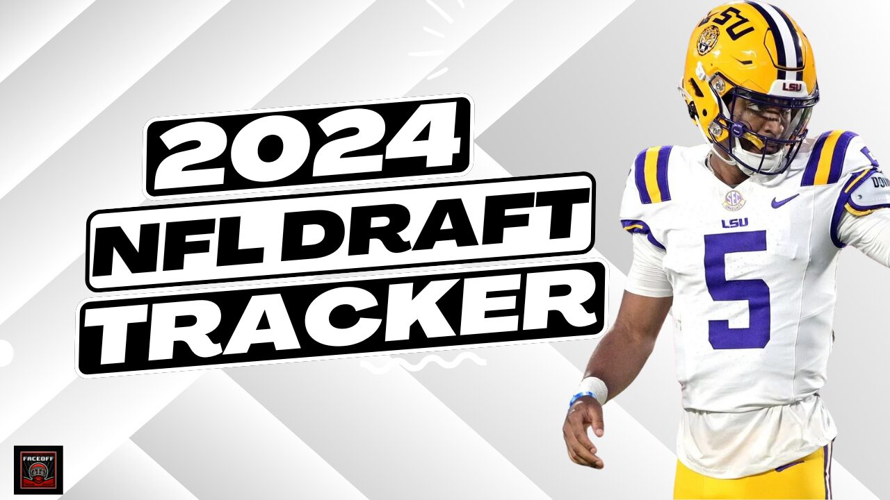 NFL Draft Tracker 2024: A Comprehensive Guide to the Upcoming Draft